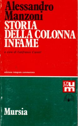 Storia della colonna infame, Alessandro Manzoni